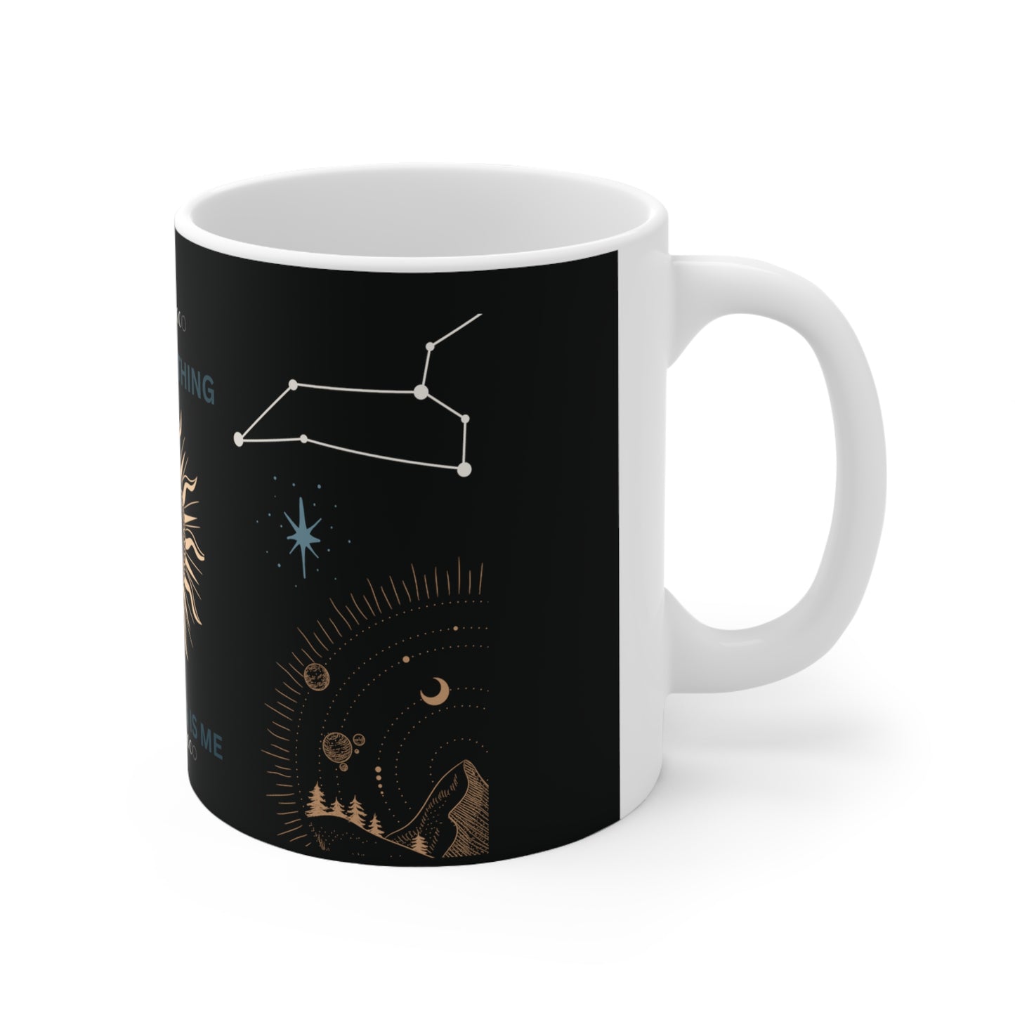 I am Everything Celestial Ceramic Mug 11oz