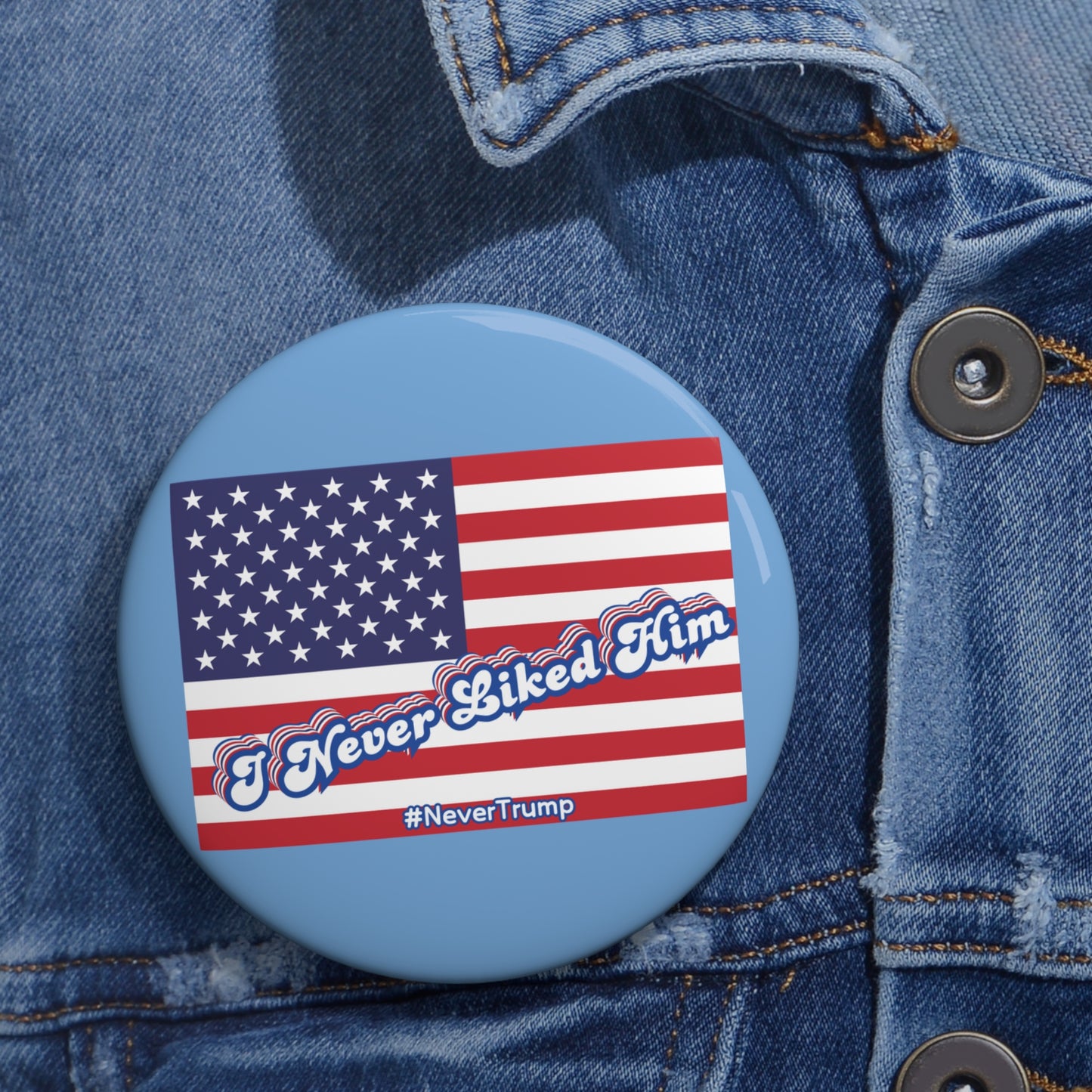 Never Trump Pin Button