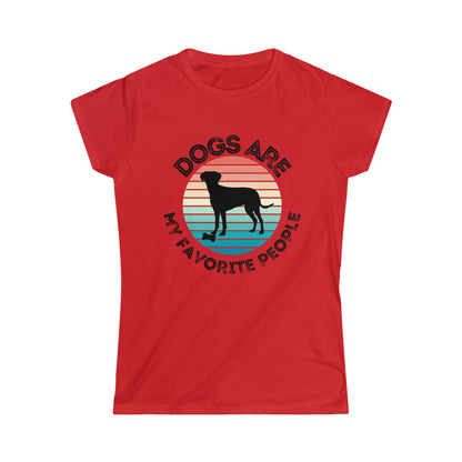 Dogs Are My Favorite People Women's T-shirt