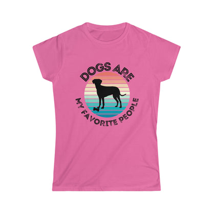 Dogs Are My Favorite People Women's T-shirt