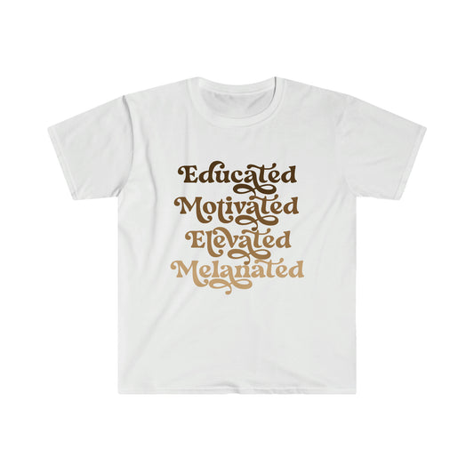 Educated, Motivated, Educated, Melanated Unisex Softstyle T-Shirt