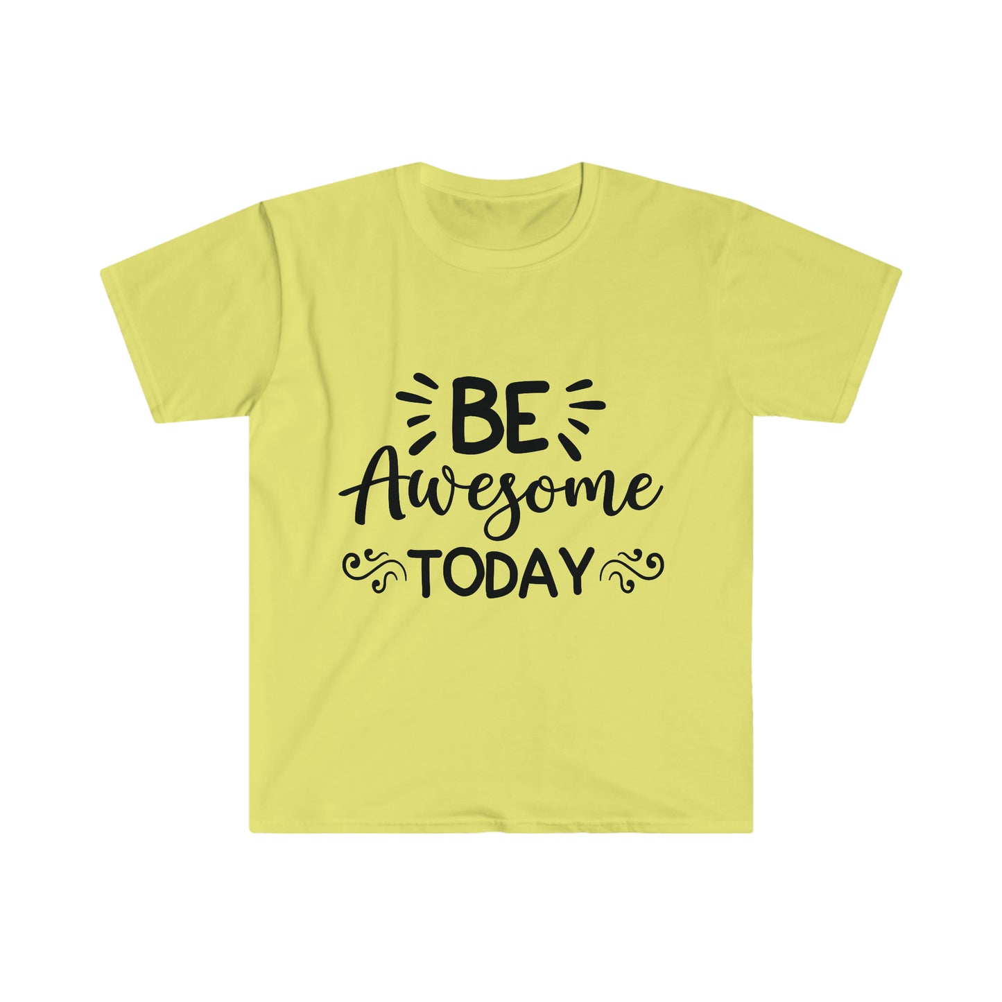 Be Awesome Today Unisex Softstyle T-Shirt